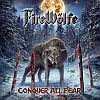 Firewlfe - Conquer All Fear