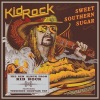 Kid Rock - Sweet Southern Sugar