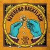Reverend Backflash - Too Little Too Late