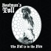 Boatman's Toll - The Fat is in the Fire