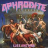Aphrodite  - Lust and War