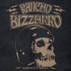 Rancho Bizzarro - Possessed By Rancho