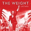 The Weight - Live Tapes