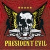 President Evil - Trash 'n' Roll Asshole Show