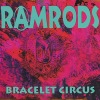 Ramrods - Bracelet Circus