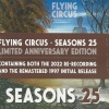 Flying Circus - Seasons 25 (Limited Anniversary Edition)