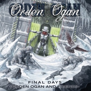 Orden Ogan - Final Days: Orden Ogan and Friends