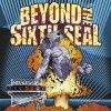 Beyond The Sixth Seal - The Resurrection Of Everything Tough