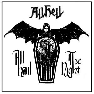 All Hell - All Hail The Night