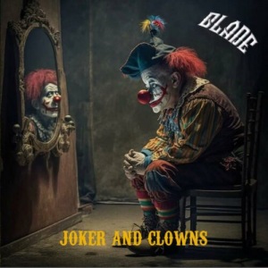 Blade - Joker And Clowns