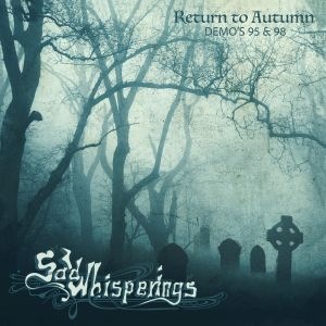 Sad Whisperings - Return To Autumn