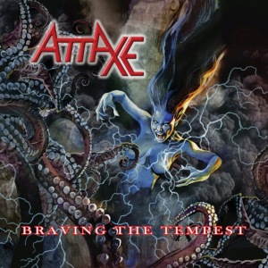 Attaxe - Braving The Tempest