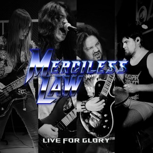 Merciless Law - Live For Glory