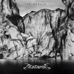 Ataraxie - Le Dclin