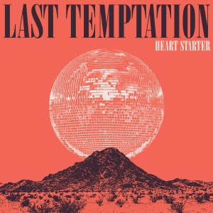 Last Temptation - Heart Starter