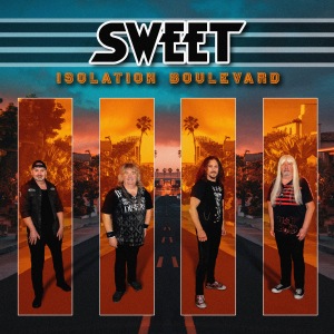 Sweet - Isolation Boulevard