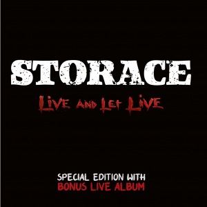 Storace - Live And Let Live + Bonus Live