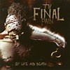 Thy Final Pain - ... Of Life And Death