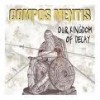 Compos Mentis - Our Kingdom Of Decay