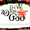 New Zero God - Fun Is A Four Letter Word