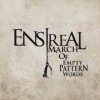 Ensireal - March Of Empty Pattern Words