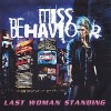 Miss Behaviour - Last Woman Standing