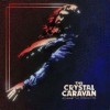 The Crystal Caravan - Against The Rising Tide
