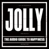 Jolly - Audio Guide To Happyness (Part 1)