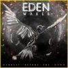 Eden Wakes - Darkest Before The Dawn