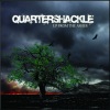Quartershackle - Up From The Ashes