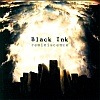 Black Ink - Reminiscence (Demo)