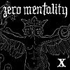 Zero Mentality - X