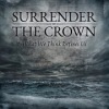 Surrender The Crown - What We Think Defines Us