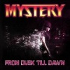Mystery - From Dusk Till Dawn