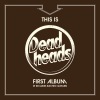 Deadheads - This Is Deadheads First Album (It Includes Electric Guitars)